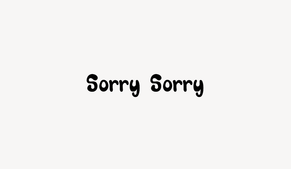 Sorry Sorry - Font Free [ Download Now ]