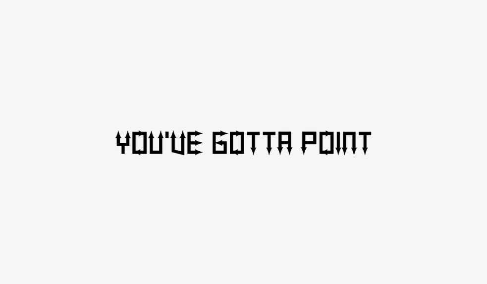You've Gotta Point - Font Free [ Download Now ]