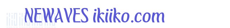 NEWAVES ikiiko.com